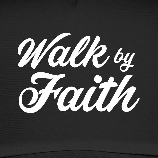 Walk by faith B
