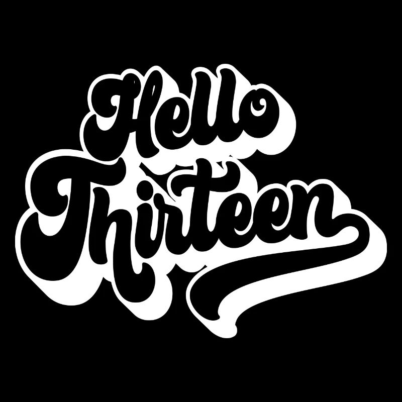 Hello Thirteen - mignon 13ème anniversaire 13 ans
