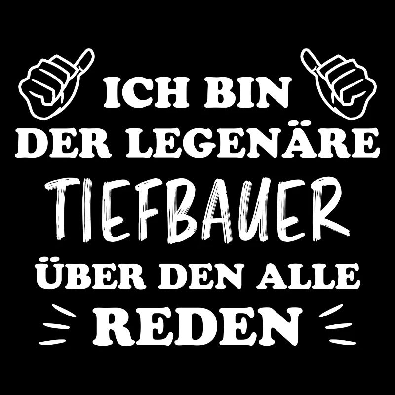 Tiefbauer Beruf Lustiger Spruch Tiefbauer Geschenk