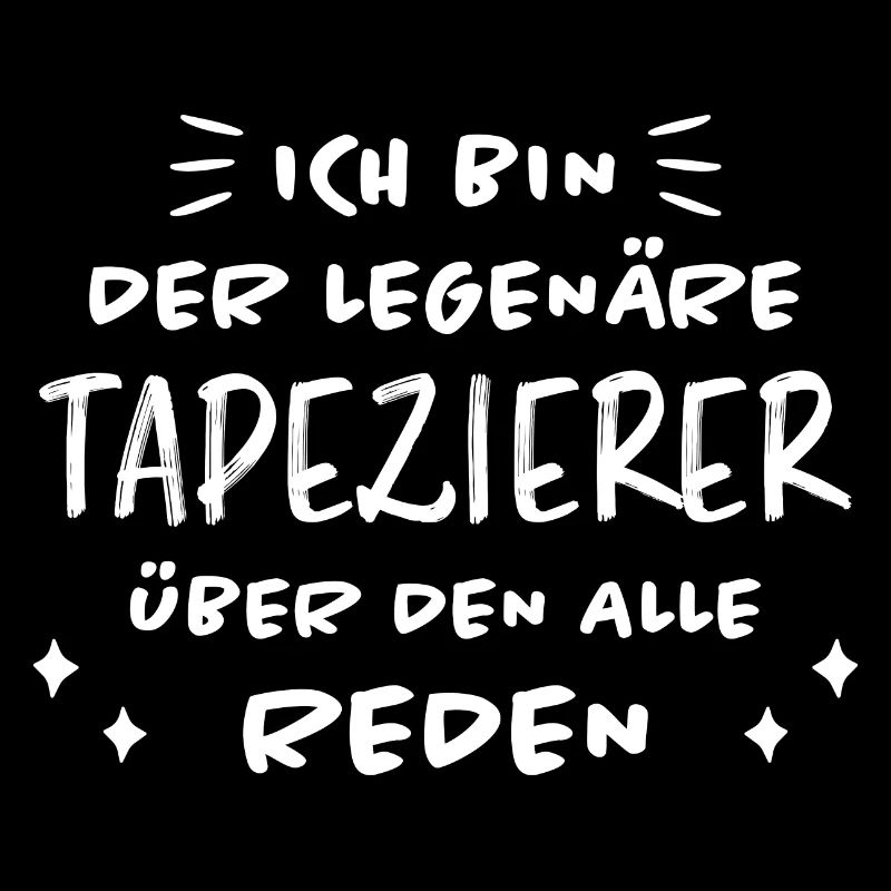 Tapezierer Lustiger Spruch Beruf Tapete Geschenk