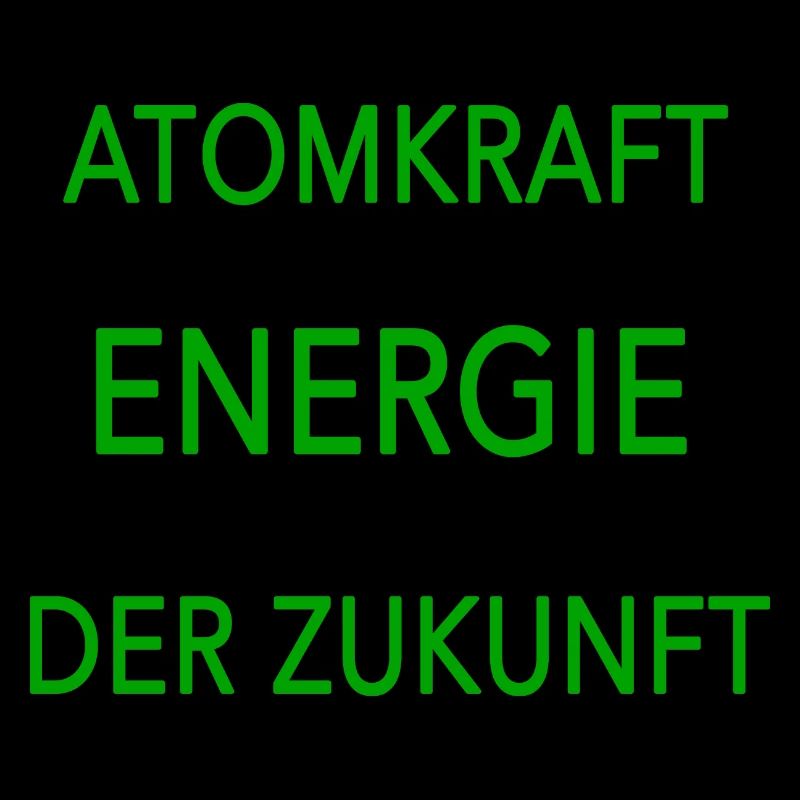 Atomkraft Energie der Zukunft