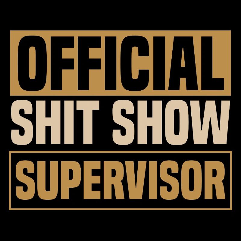 Sarkasmus Scheiße Show Supervisor Retro