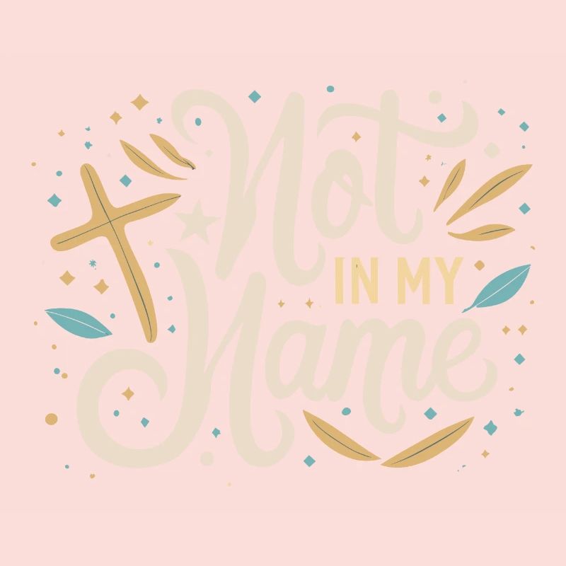 Pas en mon nom Devise Déclaration disant