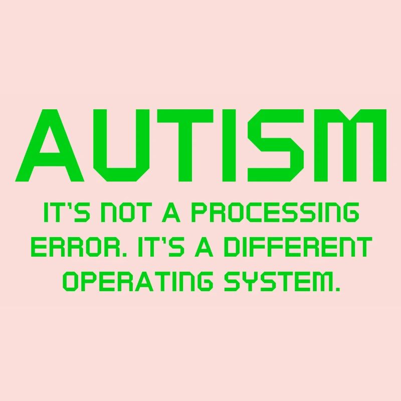 Autism It's Not A Processing Error