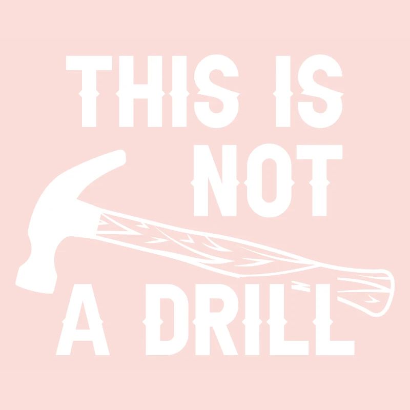 This Is Not A Drill