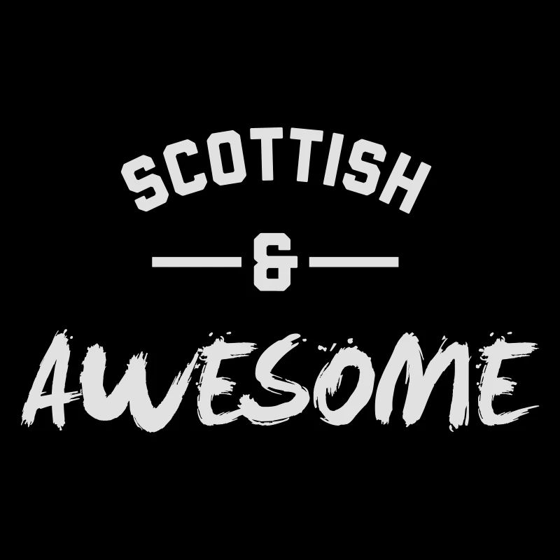 Scottish and Awesome