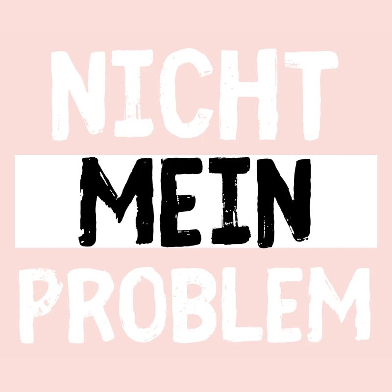 Nicht Mein Problem