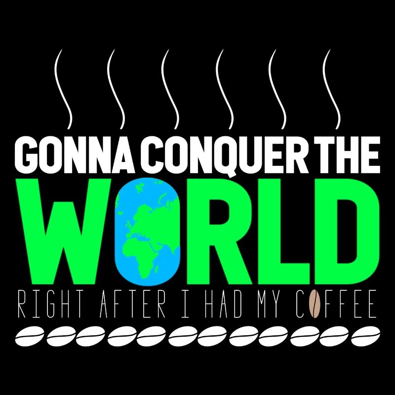 Gonna conquer the World