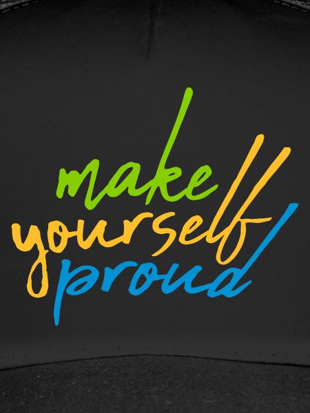 make yourself proud quote