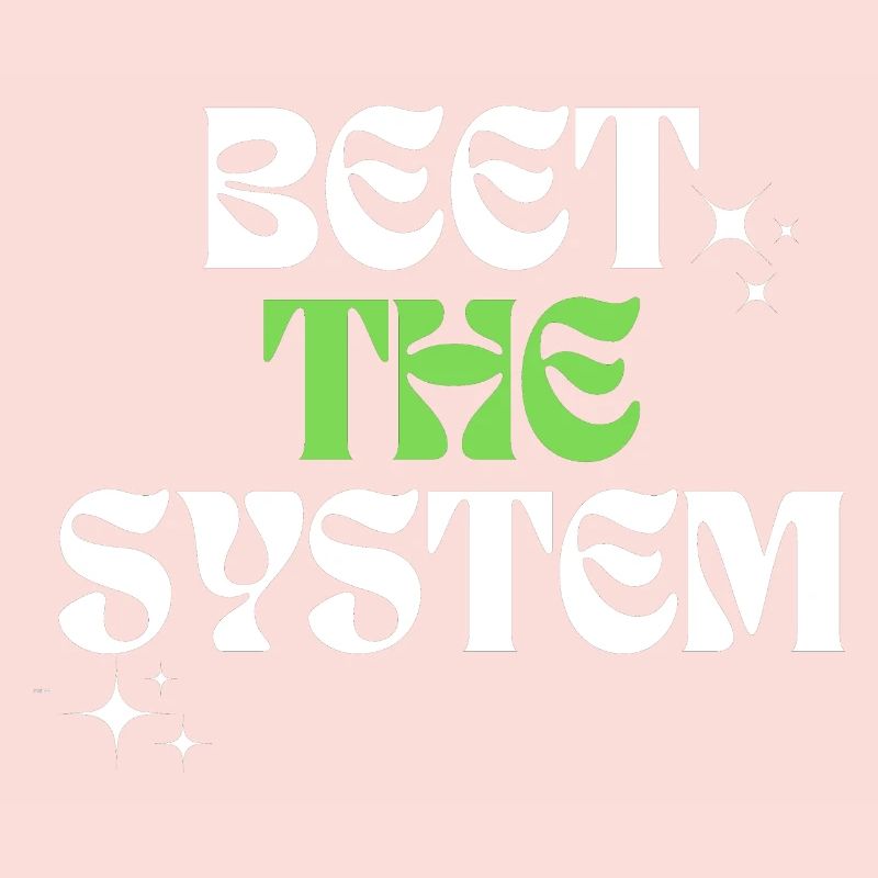 Beet the system