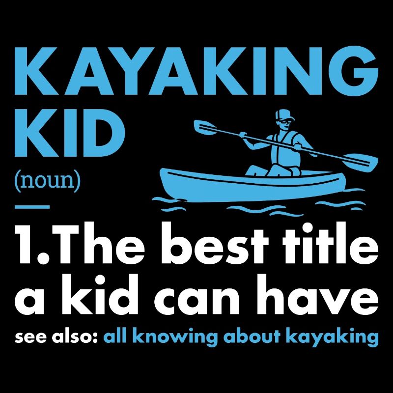 Kayaker Kid Definition Kayaking