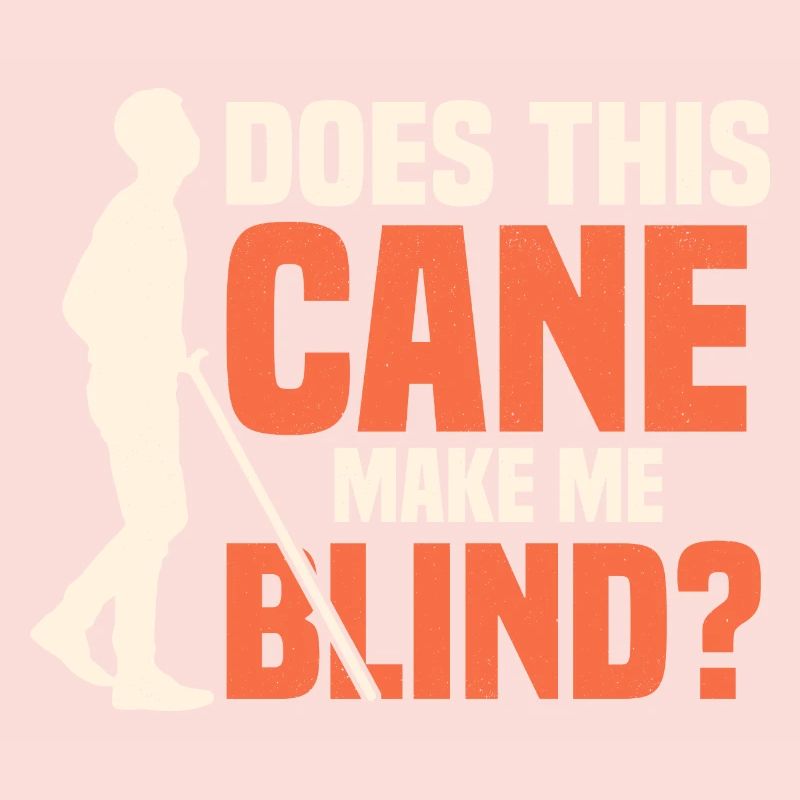 Does This Cane Make Me Look Blind? Impaired Blind
