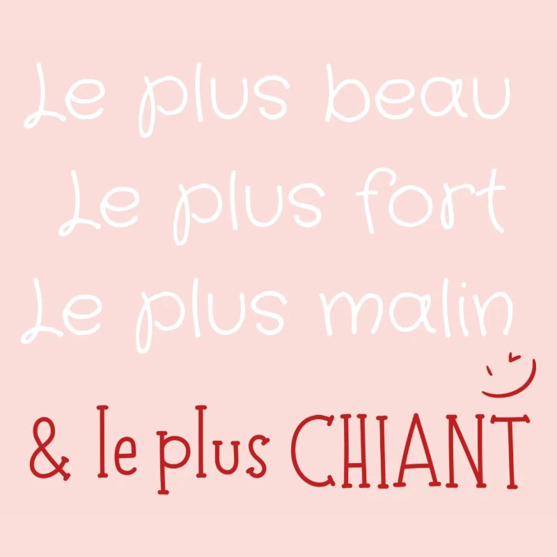 Le plus beau le plus fort le plus malin