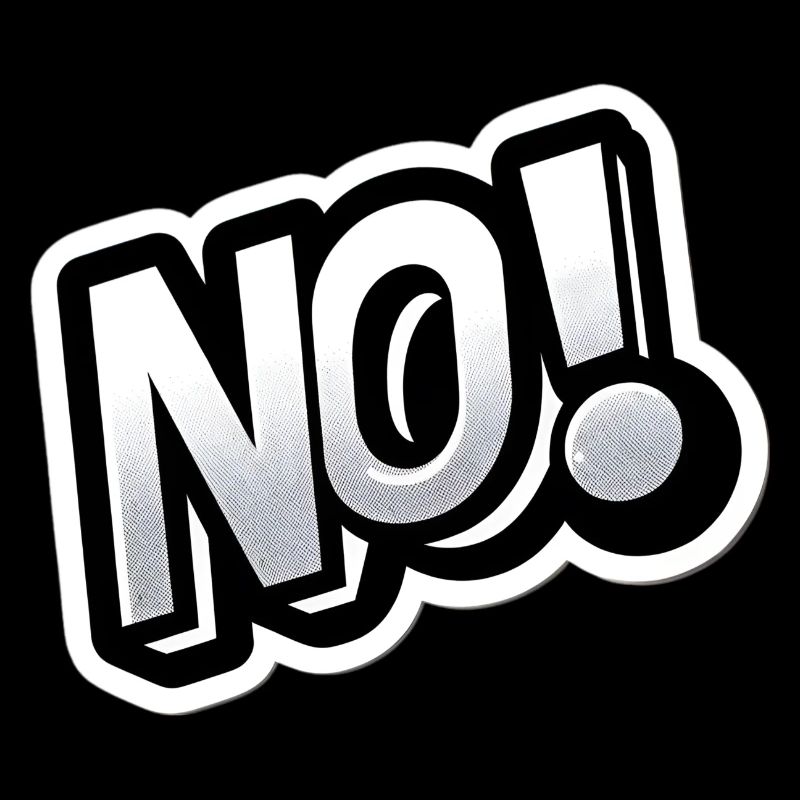 NON! Autocollant de déclaration Design accrocheur