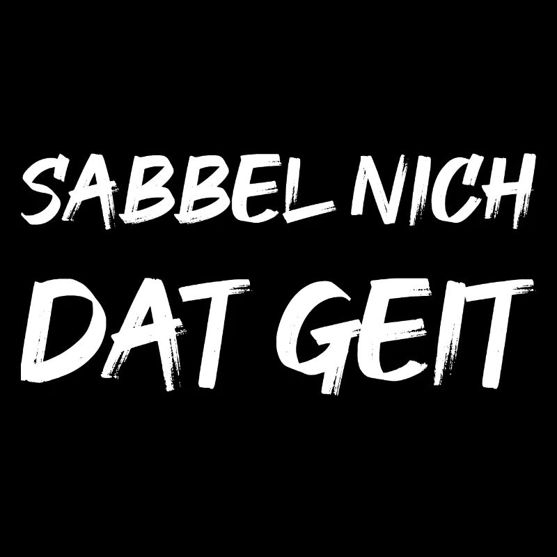 Sabbel nich dat geit