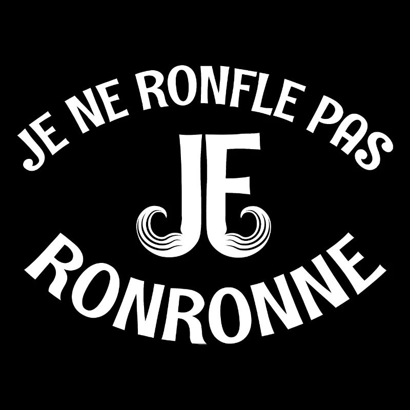 Je ne ronfle pas je ronronne humour papa ronfleur