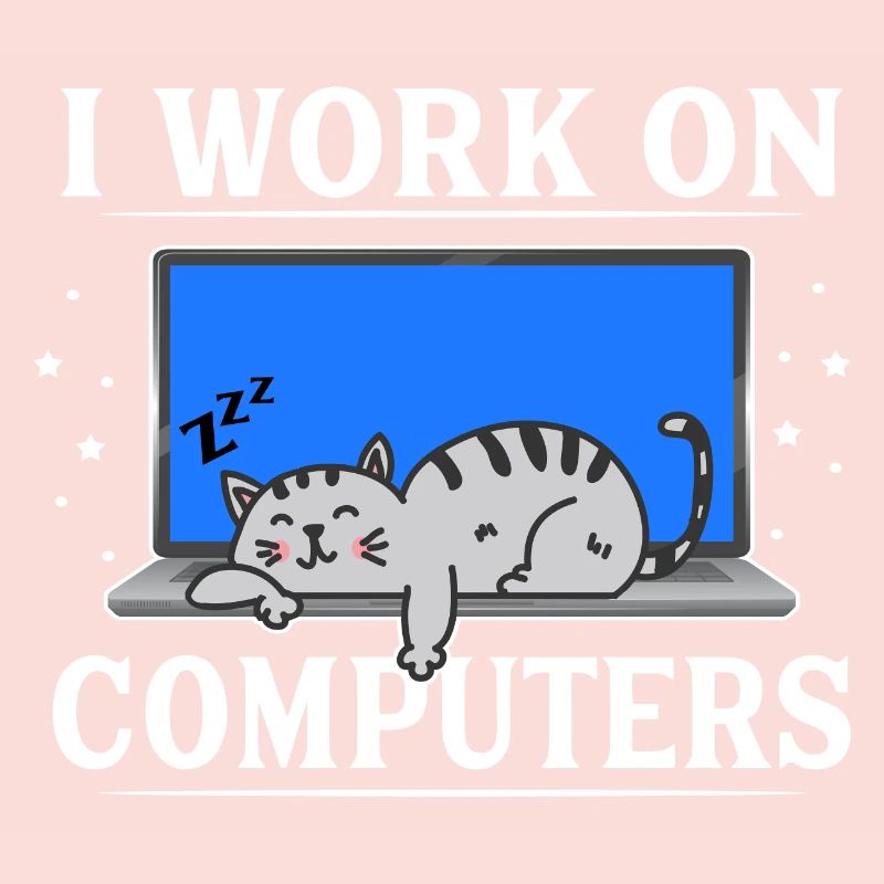 I Work on Computers Funny Cat
