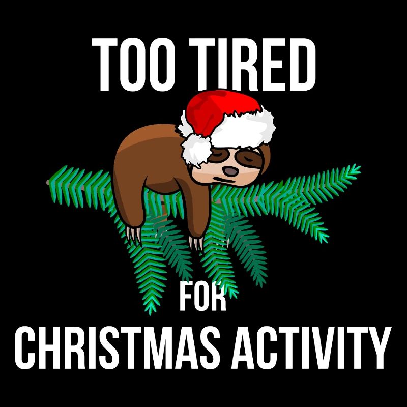 Too Tired For Christmas Activity