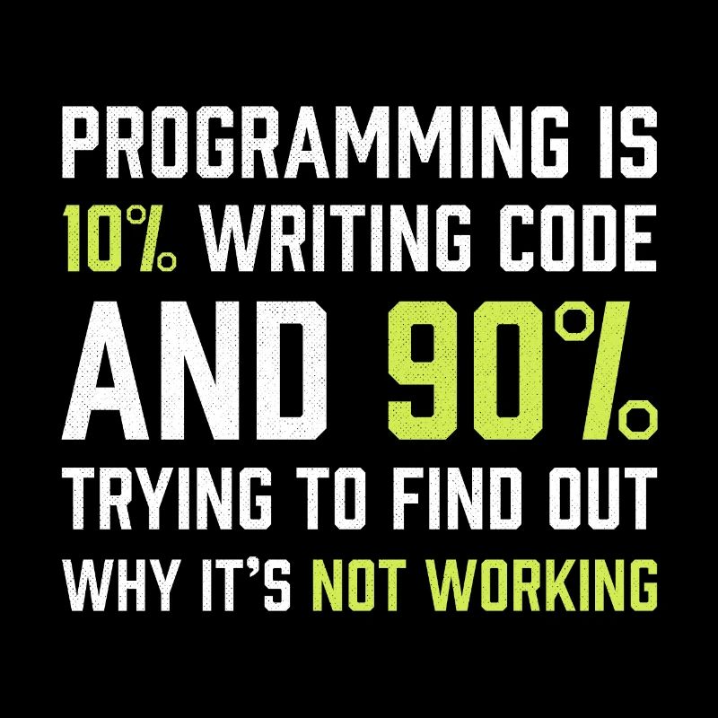 Die Programmierung besteht zu 10% aus dem Schreiben von Code | Programmierer Geschenk