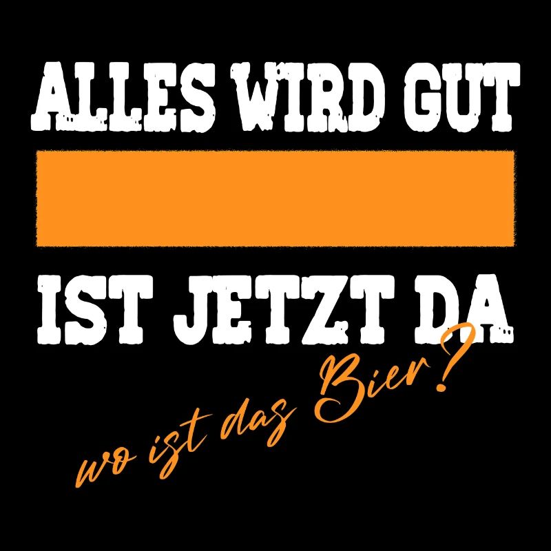 Alles Wird Gut Bier T Shirt