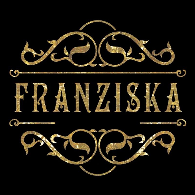 Franziska or