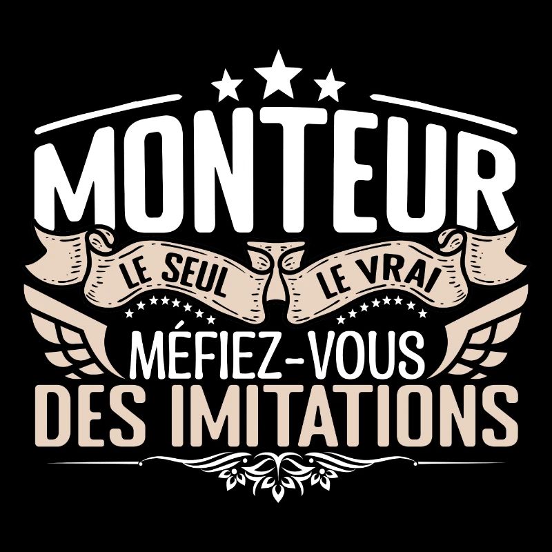 Monteur le seul Monteur le vrai Monteur