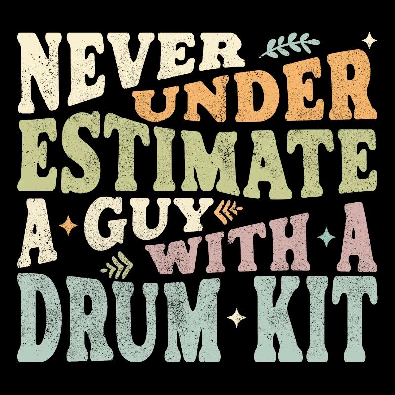 Never underestimate a Guy with a Drum kit