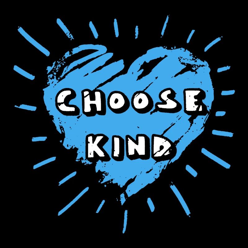 Choose Kind Be Kindness