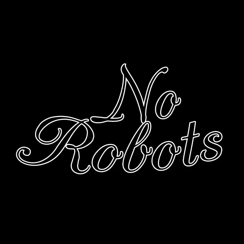 No robots