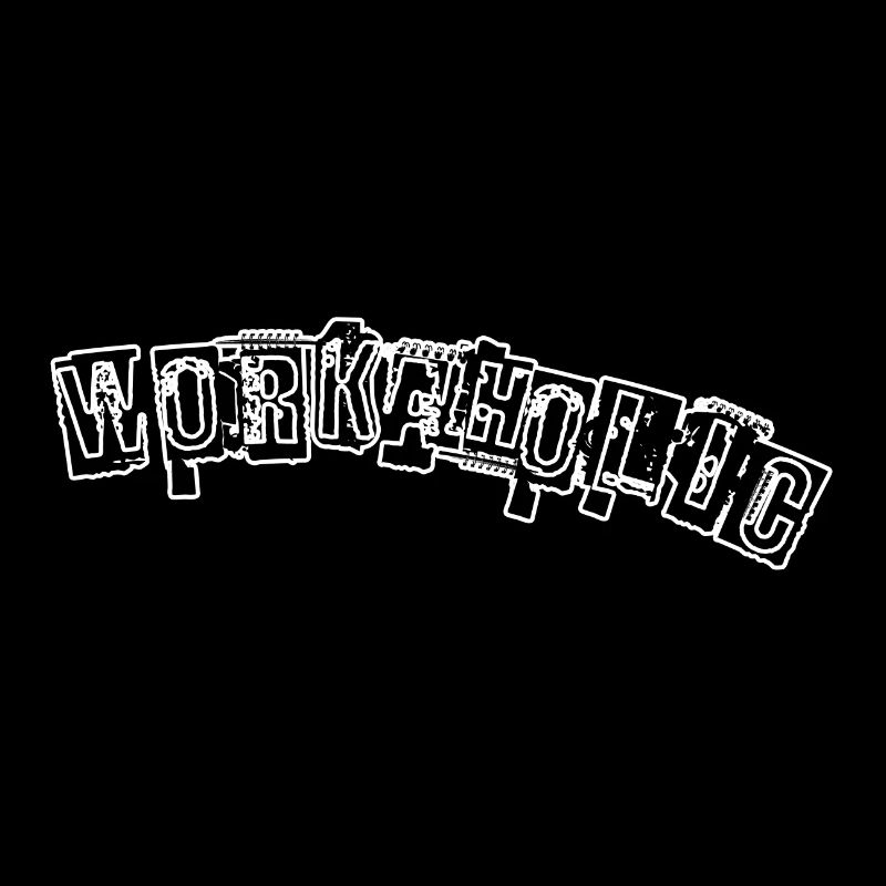 Workaholic