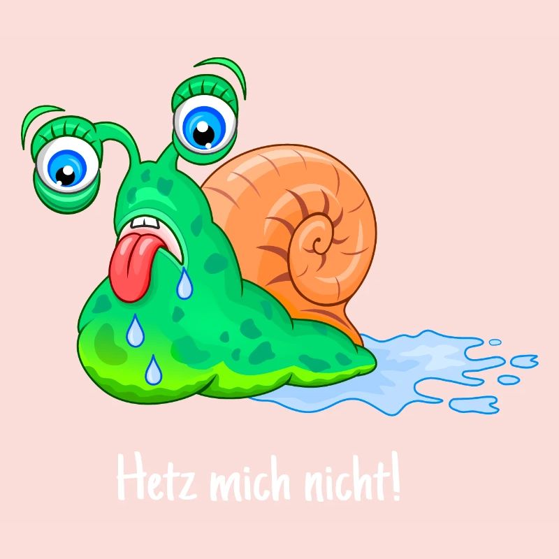 Don't rush me, big snail, fat, run,