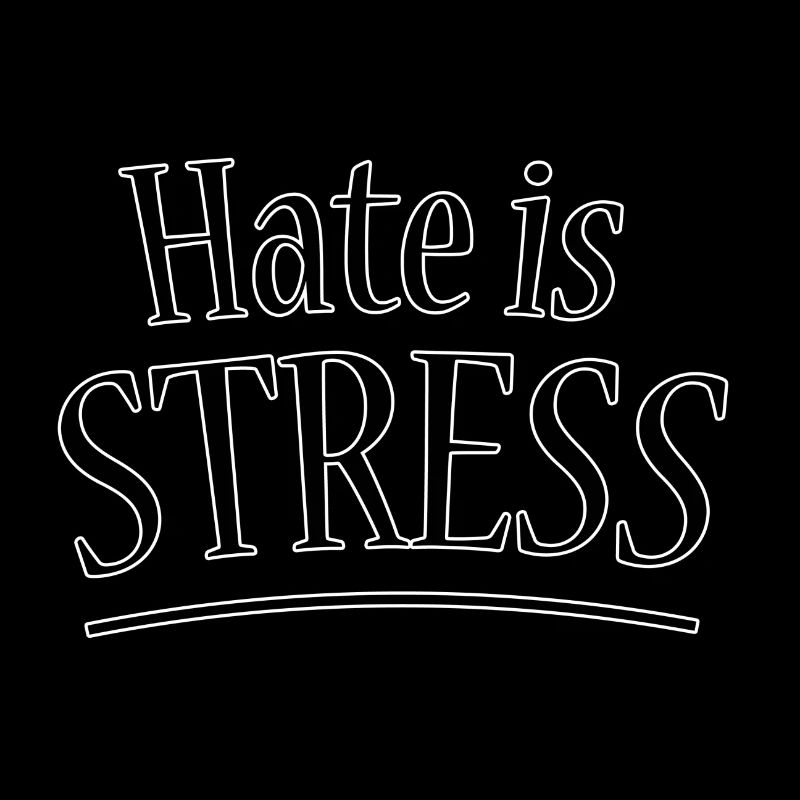 Hate is stress