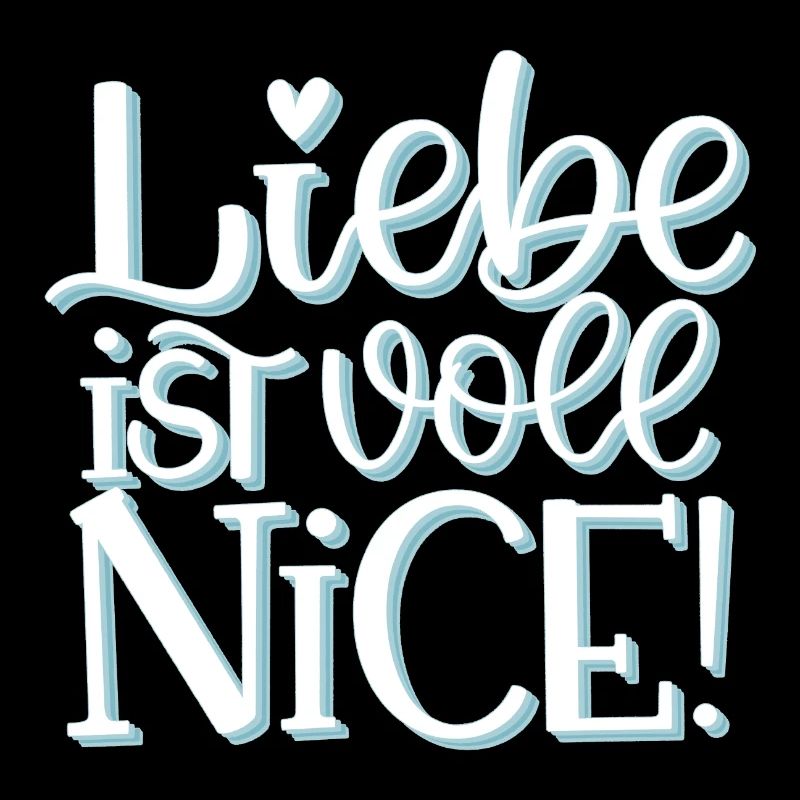 Liebe Ist Voll Nice