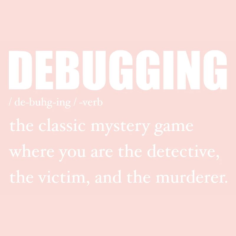Programmer Debugging Definition Funny IT Developer