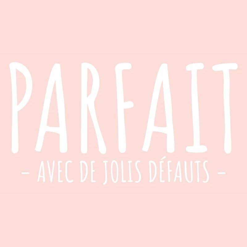 Parfait Avec De Jolis Défauts