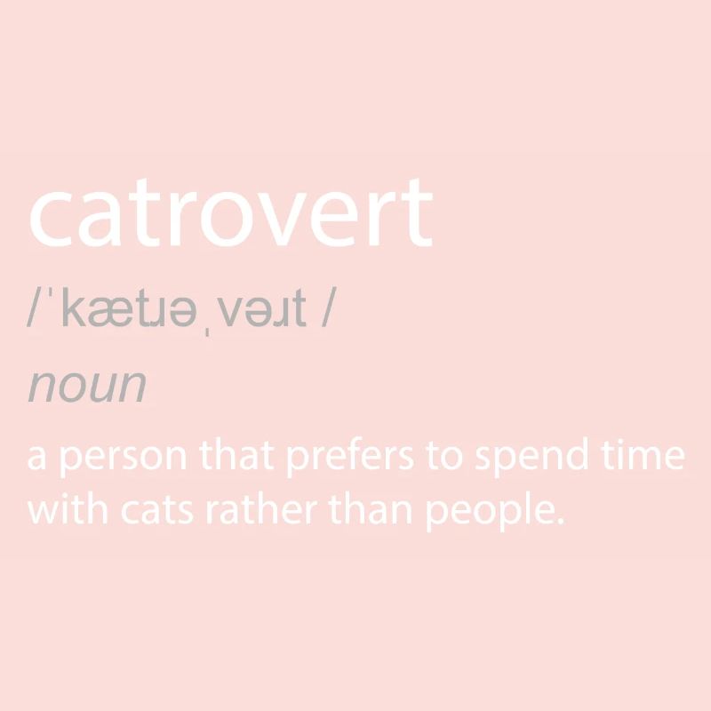 Catrovert Cat Lover Witty Definition