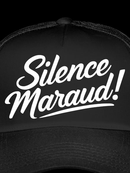 Silence maraud !
