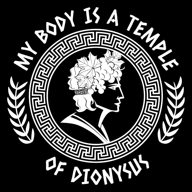 Mon corps est un temple de Dionysos - Joie de l'alcool