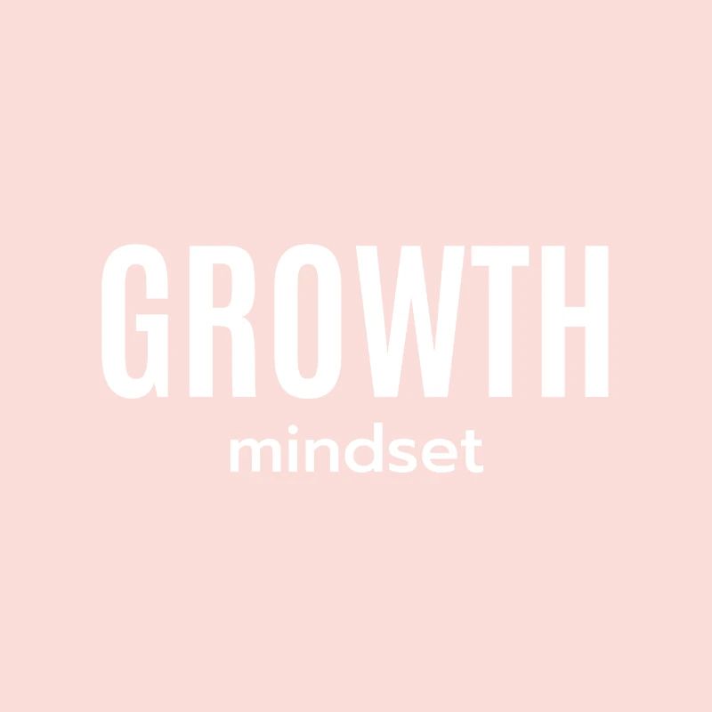 Growth Mindset