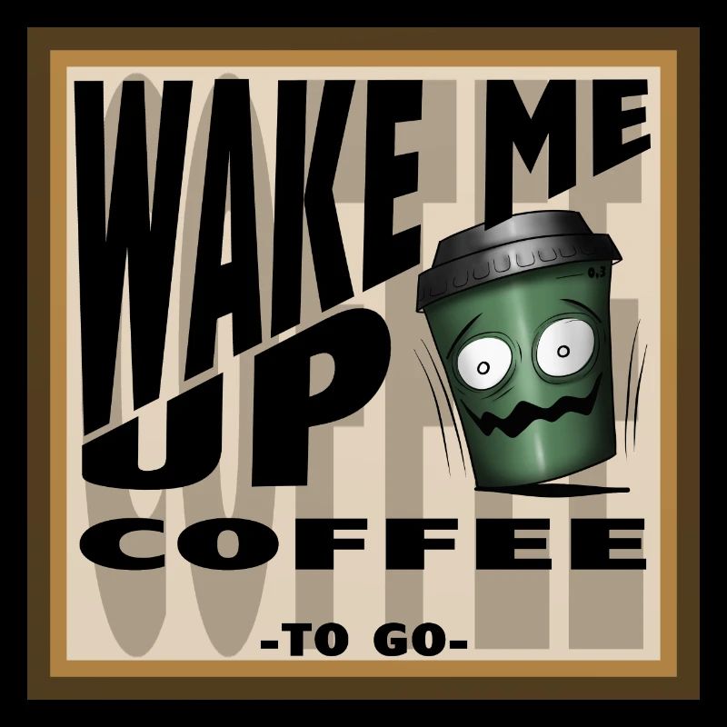WAKE ME UP COFFEE