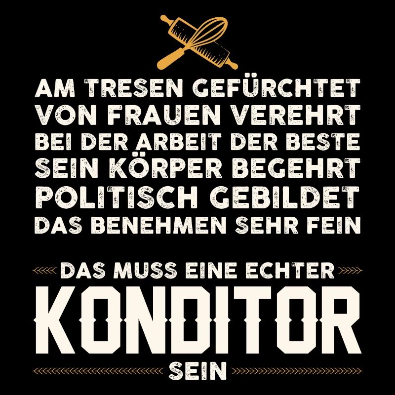 Bäcker backen Konditor lustiger Spruch Konditoren