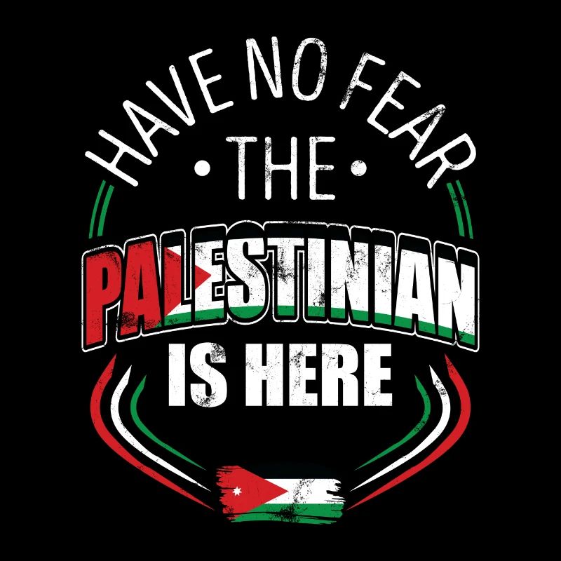 Don't be afraid, the Palestinian is here