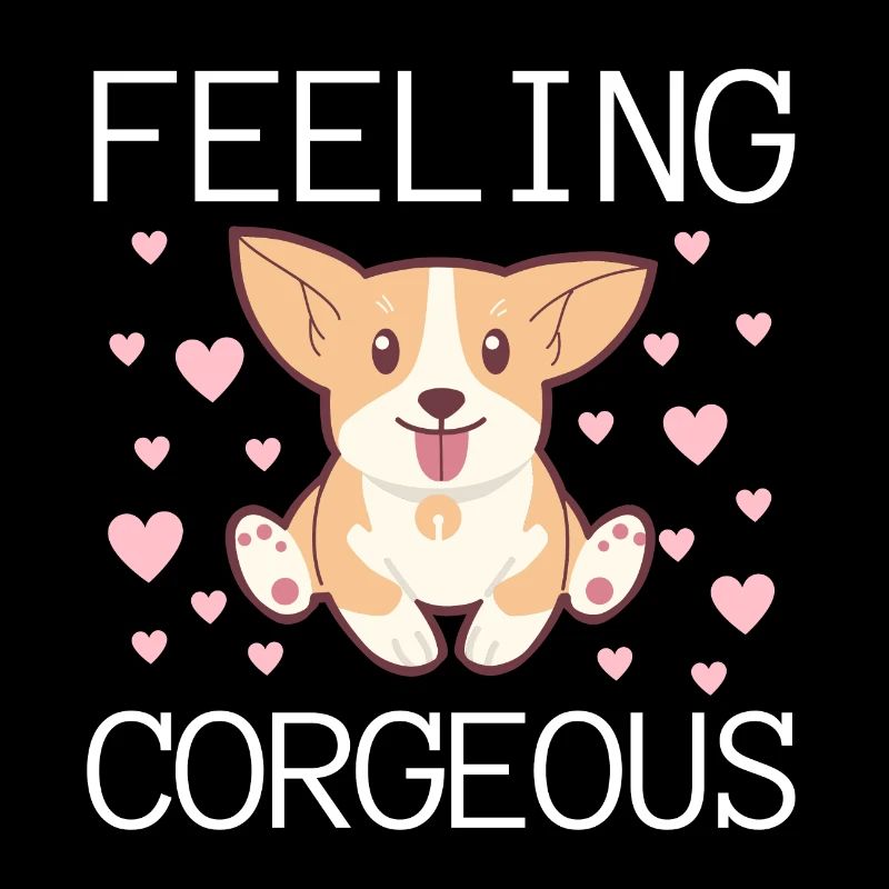 Feeling Corgeous - Mignon Corgi Chien Kawaii