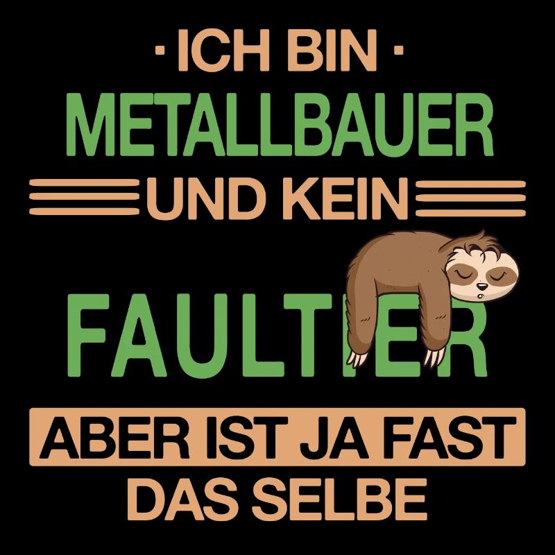 Metallbauer Metallbau Handwerker Beruf Spruch