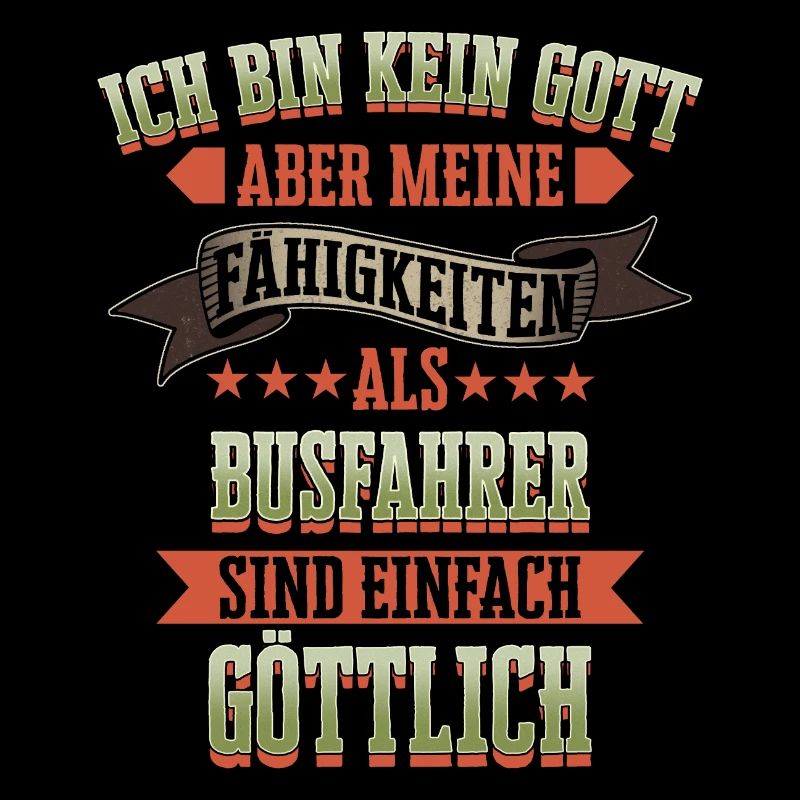 Busfahrer Busfahrerin Bus Reisebus Beruf Spruch