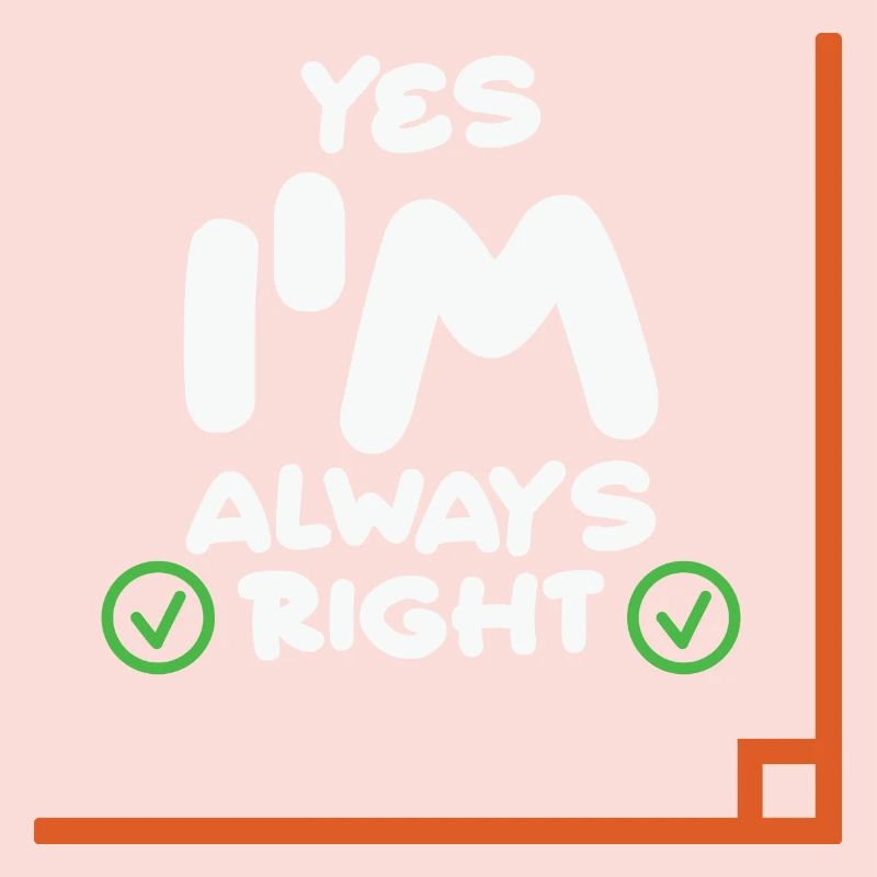 Math Teacher Yes i'm always right