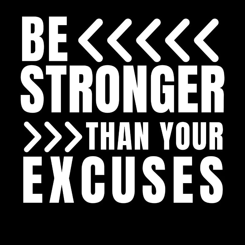 Soyez plus fort que vos excuses