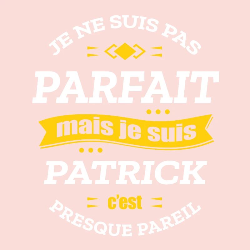 PATRICK PARFAIT - PRENOM PATRICK