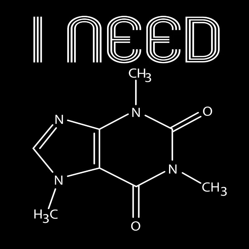 I NEED CAFFEINE