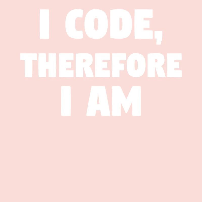 I Code, Therefore I Am! #ProgrammingLife